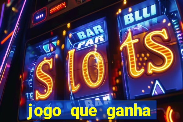 jogo que ganha dinheiro sem investir